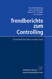 book Trendberichte zum Controlling: Festschrift für Heinz Lothar Grob