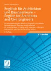 book Englisch für Architekten und Bauingenieure – English for Architects and Civil Engineers: Ein kompletter Projektablauf auf Englisch mit Vokabeln, Redewendungen, Übungen und Praxistipps – All project phases in English with vocabulary, idiomatic expressions,