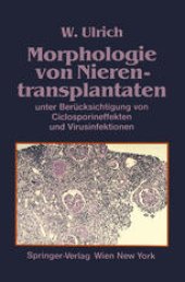 book Morphologie von Nierentransplantaten: unter Berücksichtigung von Ciclosporineffekten und Virusinfektionen