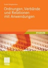 book Ordnungen, Verbände und Relationen mit Anwendungen: Studium