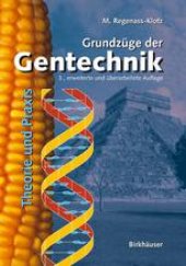 book Grundzüge der Gentechnik: Theorie und Praxis