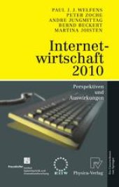 book Internetwirtschaft 2010: Perspektiven und Auswirkungen Studie für das Bundesministerium für Wirtschaft und Arbeit