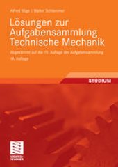 book Lösungen zur Aufgabensammlung Technische Mechanik: Abgestimmt auf die 19. Auflage der Aufgabensammlung