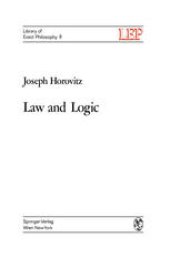 book Law and Logic: A Critical Account of Legal Argument