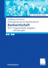 book Bankwirtschaft: Teil 1: Programmierte Aufgaben mit Lösungen