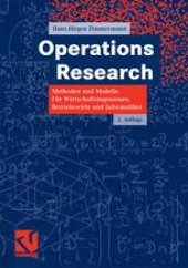 book Operations Research: Methoden und Modelle. Für Wirtschaftsingenieure, Betriebswirte, Informatiker