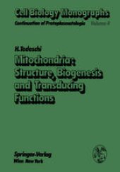 book Mitochondria: Structure, Biogenesis and Transducing Functions