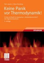 book Keine Panik vor Thermodynamik!: Erfolg und Spaß im klassischen „Dickbrettbohrerfach“ des Ingenieurstudiums