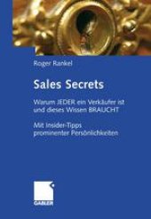 book Sales Secrets: Warum JEDER ein Verkäufer ist und dieses Wissen BRAUCHT