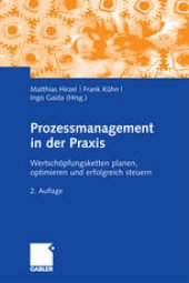 book Prozessmanagement in der Praxis: Wertschöpfungsketten planen, optimieren und erfolgreich steuern