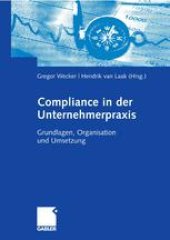 book Compliance in der Unternehmerpraxis: Grundlagen, Organisation und Umsetzung