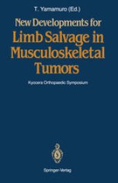 book New Developments for Limb Salvage in Musculoskeletal Tumors: Kyocera Orthopaedic Symposium