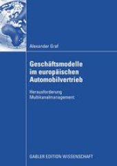 book Geschäftsmodelle im europäischen Automobilvertrieb: Herausforderung Multikanalmanagement
