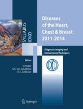 book Diseases of the Heart and Chest, Including Breast 2011–2014: Diagnostic Imaging and Interventional Techniques 43rd International Diagnostic Course in Davos (IDKD) Davos, April 3–8, 2011