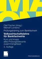 book Volkswirtschaftslehre für Bankfachwirte: Kurz und knapp alles Prüfungsrelevante zusammengefasst