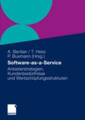 book Software-as-a-Service: Anbieterstrategien, Kundenbedürfnisse und Wertschöpfungsstrukturen