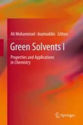 book Green Solvents I: Properties and Applications in Chemistry