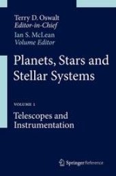 book Planets, Stars and Stellar Systems: Volume 1: Telescopes and Instrumentation