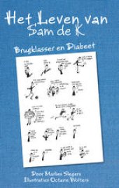 book Het Leven van Sam de K.: Brugklasser en Diabeet