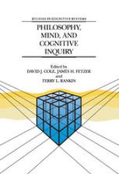 book Philosophy, Mind, and Cognitive Inquiry: Resources for Understanding Mental Processes