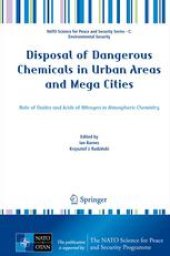 book Disposal of Dangerous Chemicals in Urban Areas and Mega Cities: Role of Oxides and Acids of Nitrogen in Atmospheric Chemistry