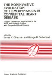 book The Noninvasive Evaluation of Hemodynamics in Congenital Heart Disease: Doppler Ultrasound Applications in the Adult and Pediatric Patient with Congenital Heart Disease