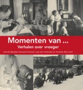 book Momenten van...: Verhalen over vroeger