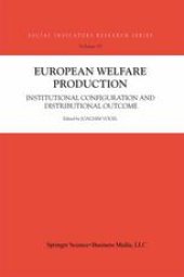 book European Welfare Production: Institutional Configuration and Distributional Outcome