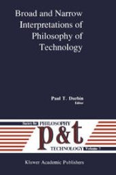 book Broad and Narrow Interpretations of Philosophy of Technology