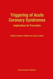 book Triggering of Acute Coronary Syndromes: Implications for Prevention