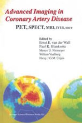 book Advanced Imaging In Coronary Artery Disease: PET, SPECT, MRI, IVUS, EBCT