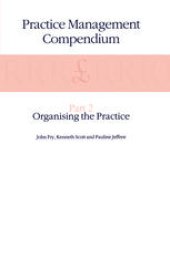 book Practice Management Compendium: Part 2: Organising the Practice