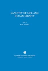 book Sanctity of Life and Human Dignity