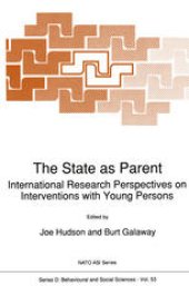 book The State as Parent: International Research Perspectives on Interventions with Young Persons