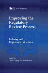 book Improving the Regulatory Review Process: Industry and Regulatory Initiatives