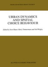 book Urban Dynamics and Spatial Choice Behaviour