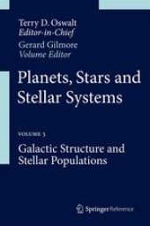 book Planets, Stars and Stellar Systems: Volume 5: Galactic Structure and Stellar Populations