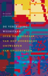 book De verleiding weerstaan: Over de noodzaak van het doordacht ontwerpen van opleidingen