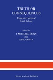 book Truth or Consequences: Essays in Honor of Nuel Belnap
