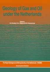 book Geology of Gas and Oil under the Netherlands: Selection of papers presented at the 1983 Iternational Conference of the American Association of Petroleum Geologists, held in The Hague