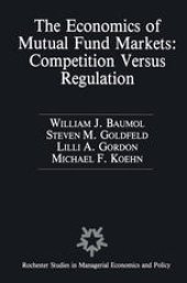 book The Economics of Mutual Fund Markets: Competition Versus Regulation