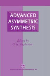 book Advanced Asymmetric Synthesis