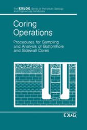 book Coring Operations: Procedures for Sampling and Analysis of Bottomhole and Sidewell Cores