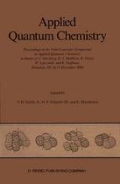 book Applied Quantum Chemistry: Proceedings of the Nobel Laureate Symposium on Applied Quantum Chemistry in Honor of G. Herzberg, R. S. Mulliken, K. Fukui, W. Lipscomb, and R. Hoffman, Honolulu, HI, 16–21 December 1984