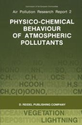 book Physico-Chemical Behaviour of Atmospheric Pollutants: Proceedings of the Fourth European Symposium held in Stresa, Italy, 23–25 September 1986