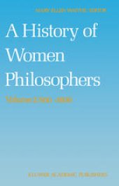 book A History of Women Philosophers: Medieval, Renaissance and Enlightenment Women Philosophers A.D. 500–1600