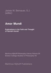 book Amor Mundi: Explorations in the Faith and Thought of Hannah Arendt