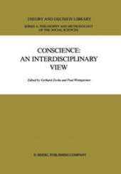 book Conscience: An Interdisciplinary View: Salzburg Colloquium on Ethics in the Sciences and Humanities