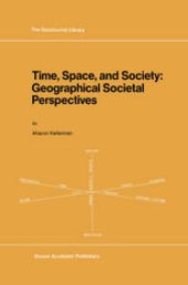 book Time, Space, and Society: Geographical Societal Perspectives