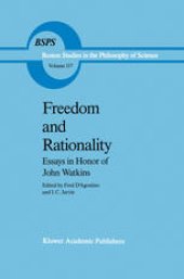 book Freedom and Rationality: Essays in Honor of John Watkins From his Colleagues and Friends